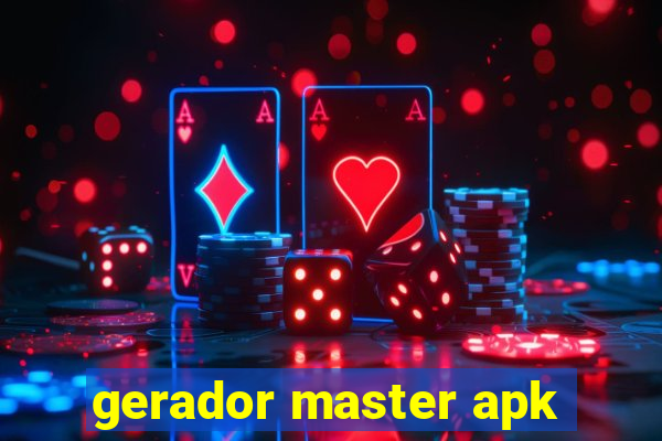 gerador master apk